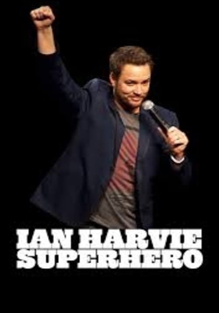 Ian Harvie: Superhero