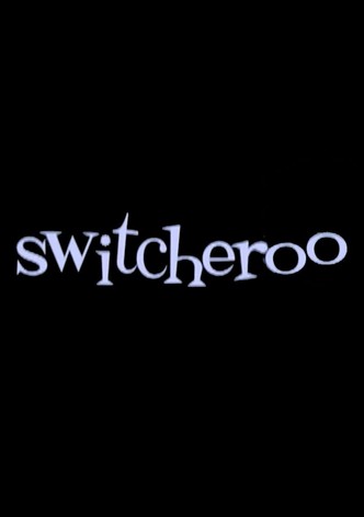 Switcheroo