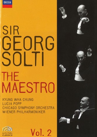 Sir Georg Solti The Maestro Vol. 2