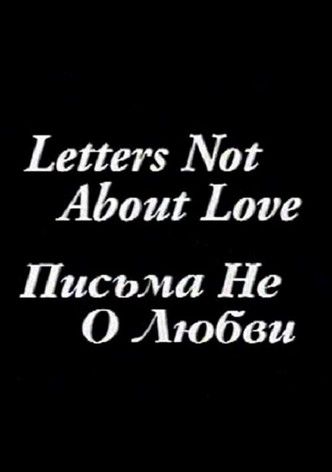 Letters Not About Love
