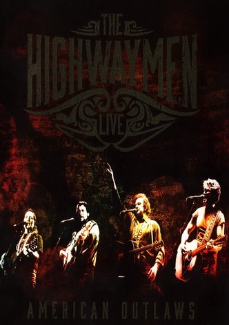 The Highwaymen - Live American Outlaws