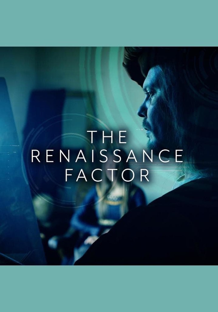 Saison 1 The Renaissance Factor streaming où regarder les épisodes?