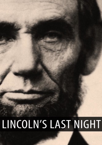 Lincoln's Last Night