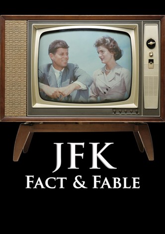 JFK: Fact & Fable