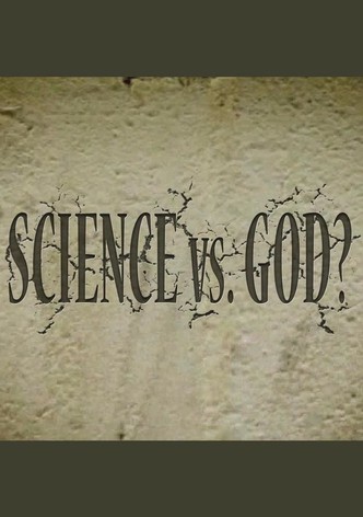 Science Vs. God?