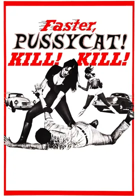 Faster, Pussycat! Kill! Kill! streaming online