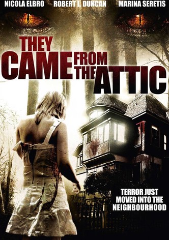 They Came from the Attic