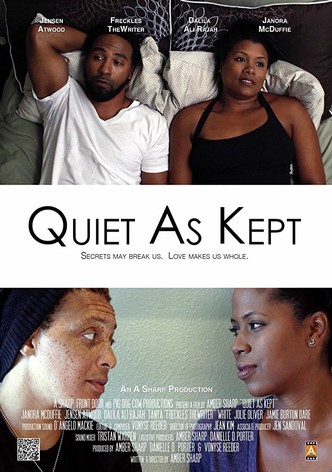 Quiet as Kept