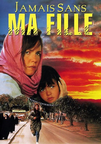 Jamais sans ma fille