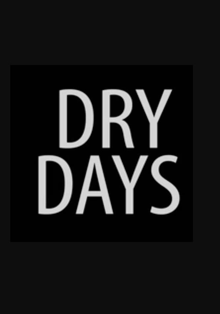Dry Days