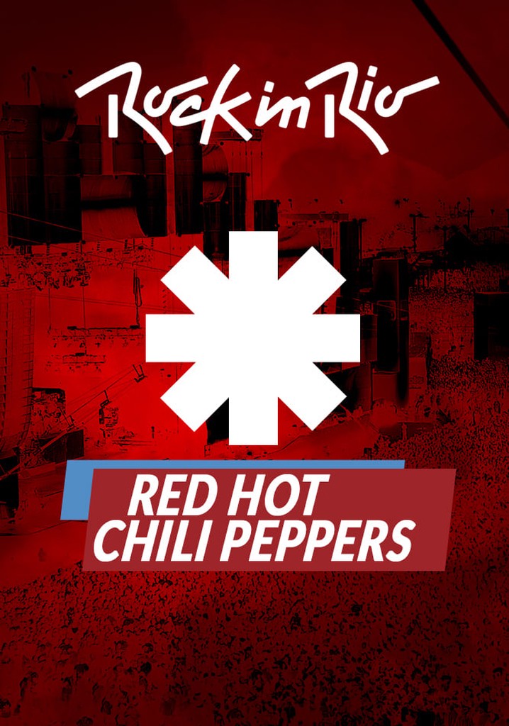 Red Hot Chili Peppers - Rock in Rio