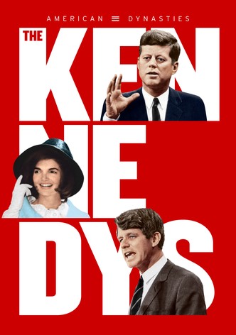 American Dynasties: The Kennedys