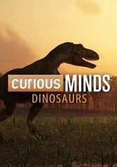 Curious Minds: Dinosaurs