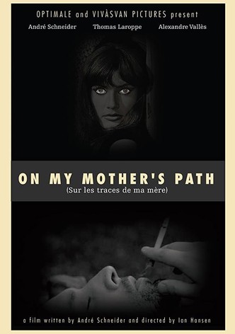 On My Mother's Path