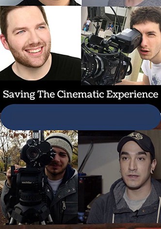 Saving The Cinematic Experience