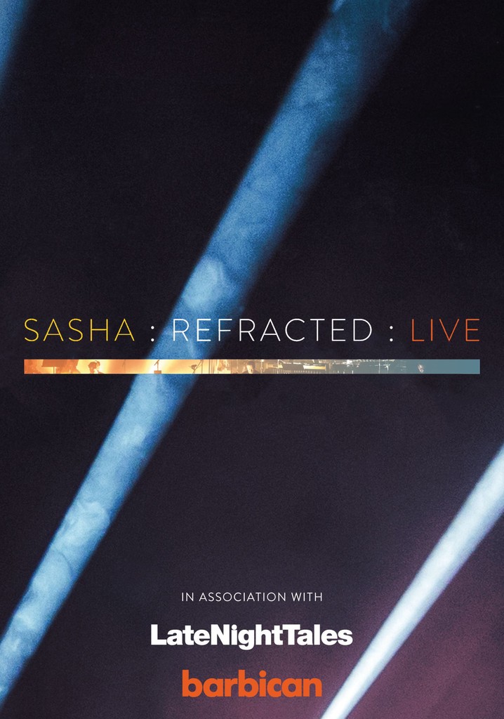 Sasha : re-Fracted : Live