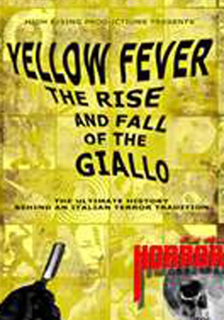 Yellow Fever: The Rise and Fall of the Giallo
