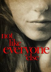 Not Like Everyone Else
