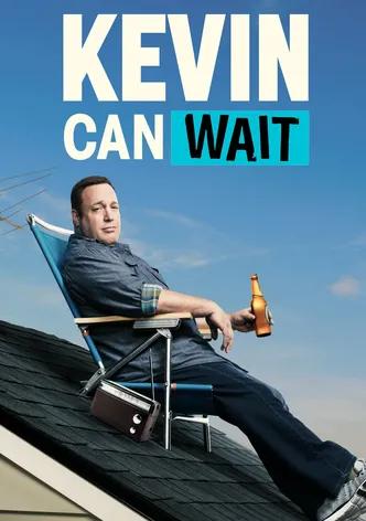 Kevin Can Wait poster