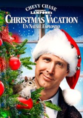 National Lampoon's Christmas Vacation - Un Natale esplosivo!