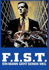 F.I.S.T. - Ein Mann geht seinen Weg