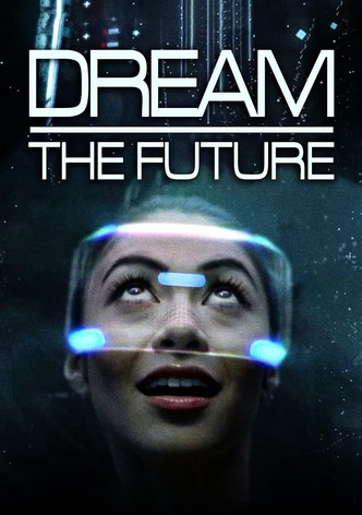 Dream the Future