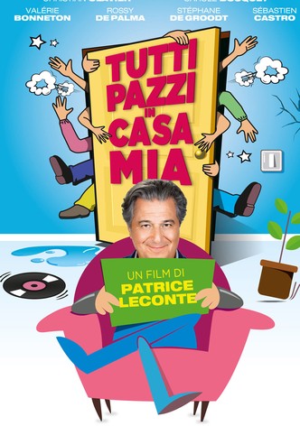 Tutti pazzi in casa mia