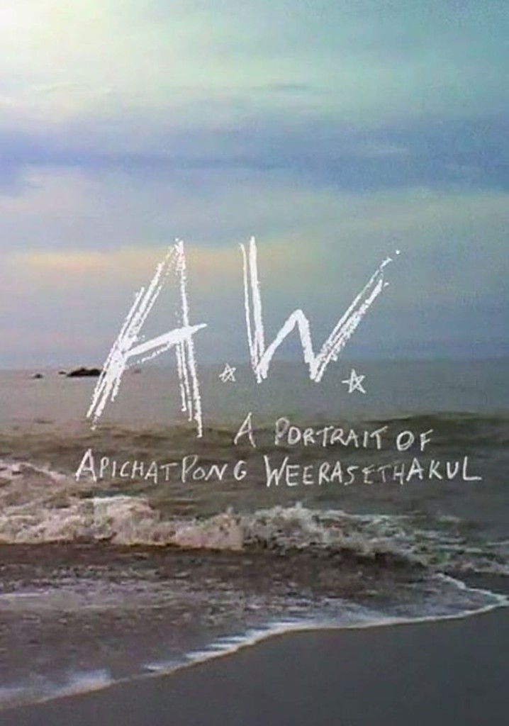 A.W. A Portrait of Apichatpong Weerasethakul