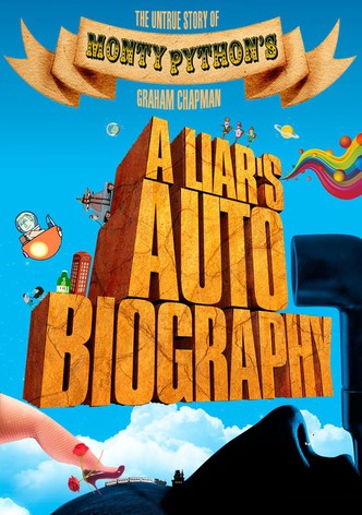 A Liar's Autobiography: The Untrue Story of Monty Python's Graham Chapman