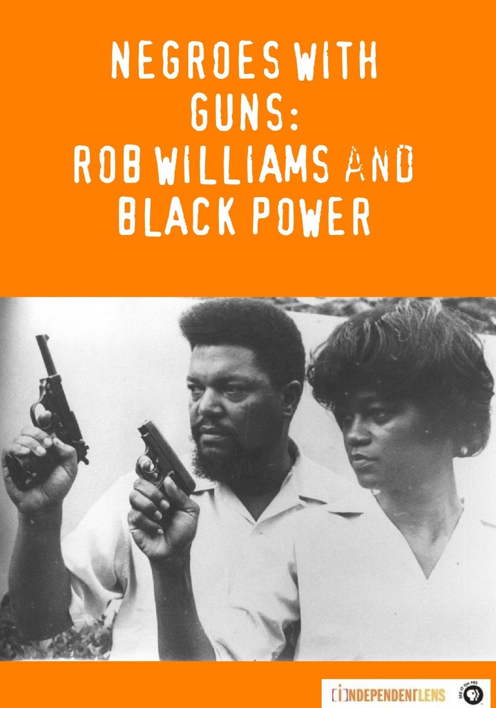 Negroes with Guns: Rob Williams and Black Power