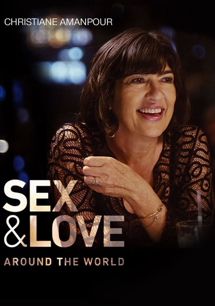 Christiane Amanpour Sex And Love Around The World Streaming 0292