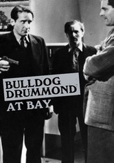 Bulldog Drummond at Bay