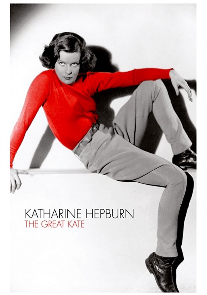 Katharine Hepburn: The Great Kate