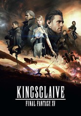 Kingsglaive: Final Fantasy XV