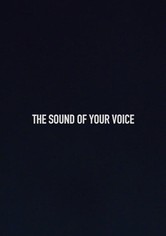The Sound of Your Voice