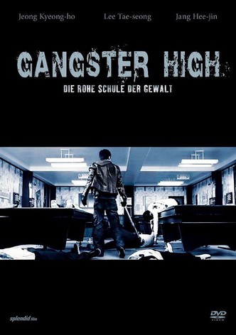 Gangster High - Die rohe Schule der Gewalt