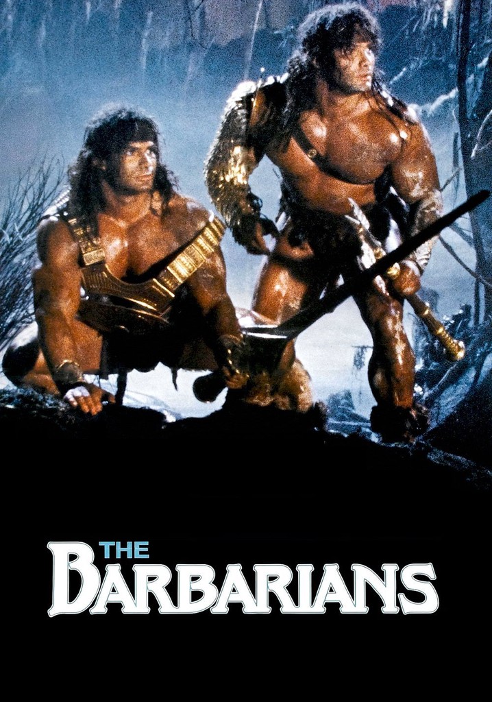 The Barbarians Streaming Where To Watch Online