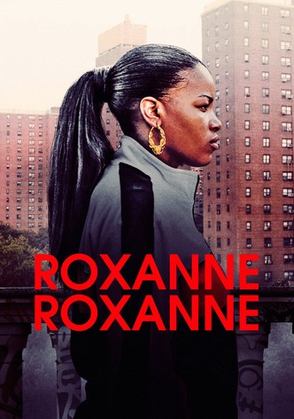 Roxanne Roxanne