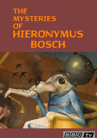 The Mysteries of Hieronymus Bosch