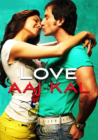Gestern, heute und für immer - Love Aaj Kal