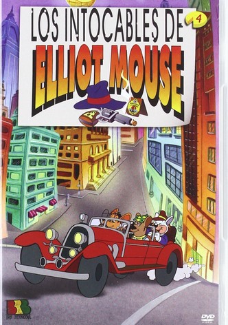 Los intocables de Elliot Mouse