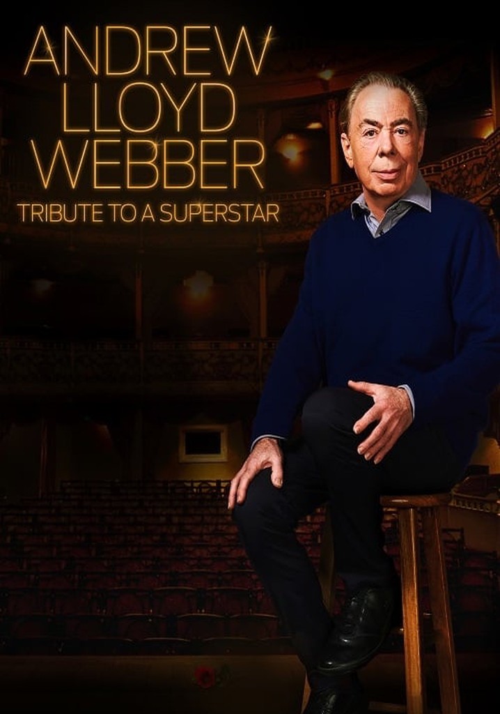 Andrew Lloyd Webber: Tribute to a Superstar