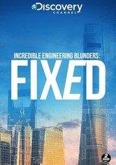 Incredible Engineering Blunders: Fixed - Incredible Engineering Blunders Fixed