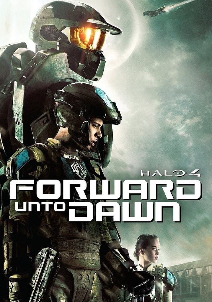 Watch Halo 4: Forward unto Dawn Streaming Online