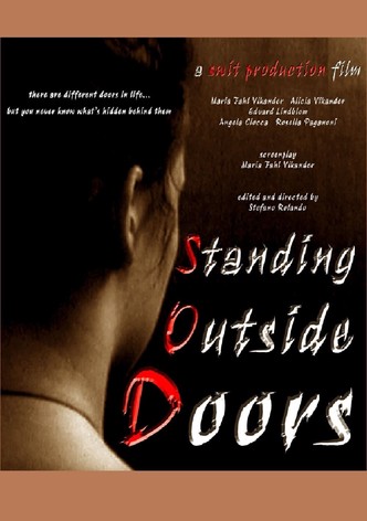 Standing Outside Doors