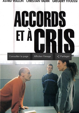 Accords et à cris