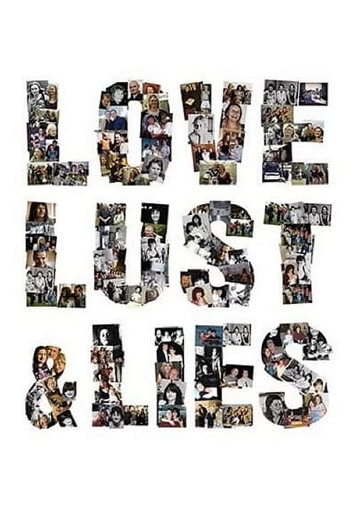 Love, Lust & Lies