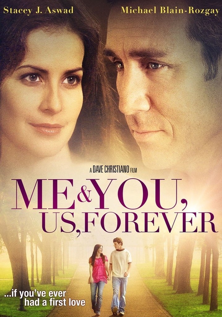 Me & You, Us, Forever - movie: watch stream online