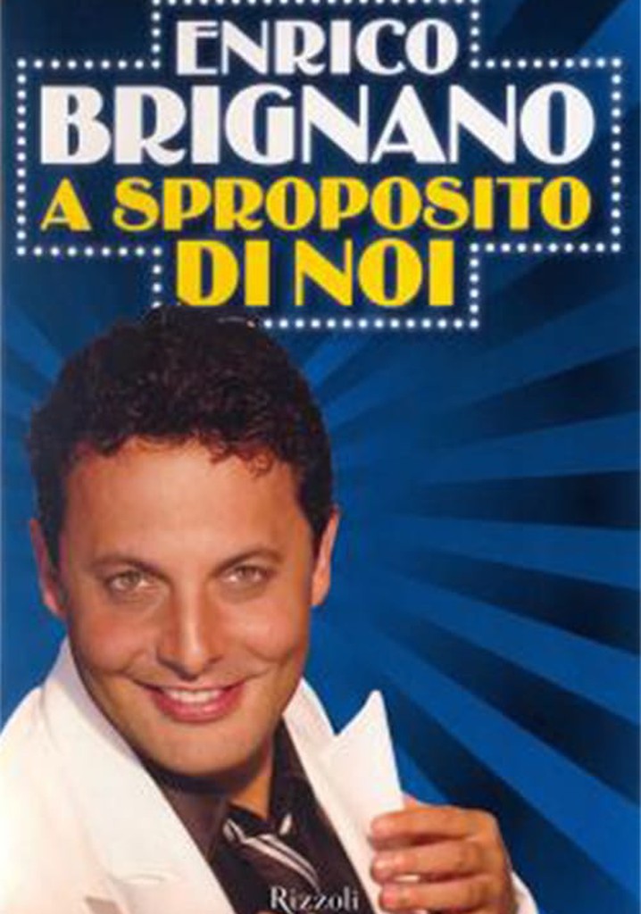 Enrico Brignano: A sproposito di noi