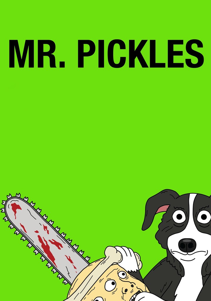 Where to watch Mr. Pickles: Netflix,  or Disney+?